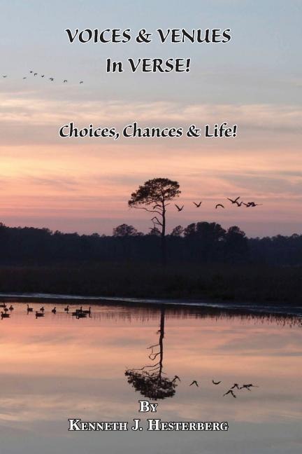 Voices and Venues in Verse: Choices, Chances & Life!