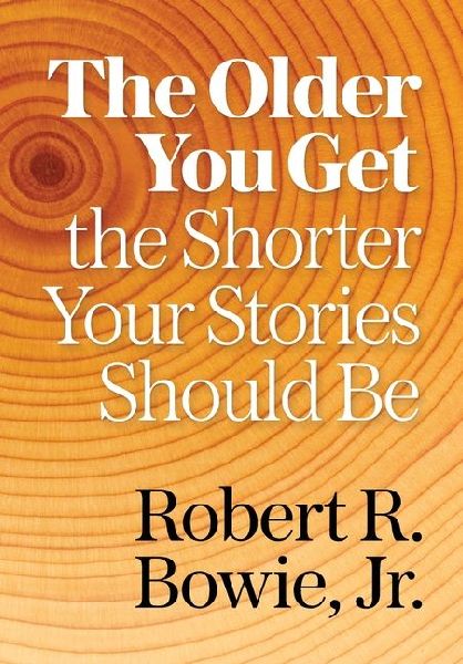 The Older You Get, the Shorter Your Stories Should Be