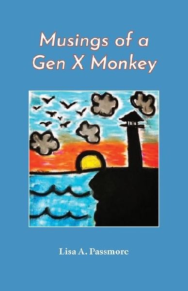 Musings of a Gen X Monkey