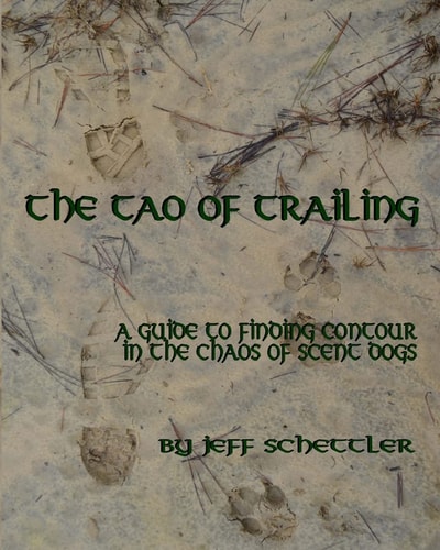 The Tao of Trailing A Guide to Finding Countour in the Chaos of Scent Dogs