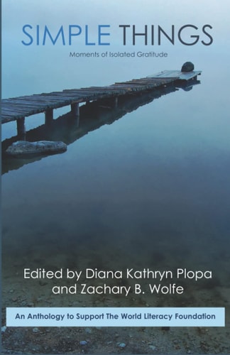 Simple Things Stories, Poems, and Essays of Isolated Gratitude