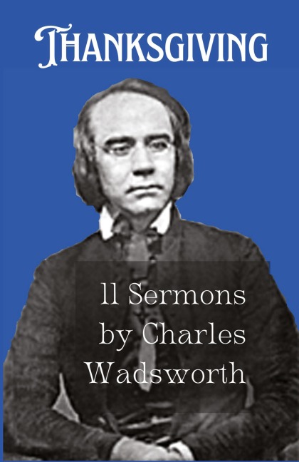 Thanksgiving: 11 Sermons by Charles Wadsworth