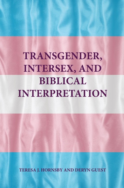 Transgender, Intersex, and Biblical Interpretation