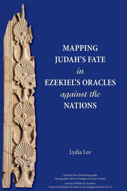 Mapping Judahs Fate in Ezekiels Oracles against the Nations