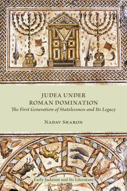 Judea under Roman Domination: The First Generation of Statelessness and Its Legacy