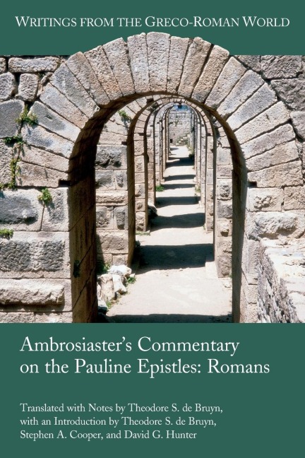 Ambrosiasters Commentary on the Pauline Epistles: Romans