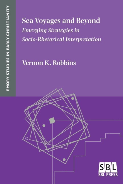 Sea Voyages and Beyond: Emerging Strategies in Socio-Rhetorical Interpretation