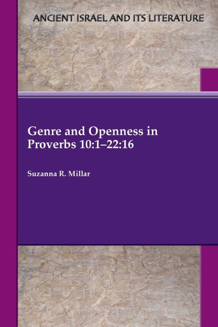 Genre and Openness in Proverbs 10: 1-22:16