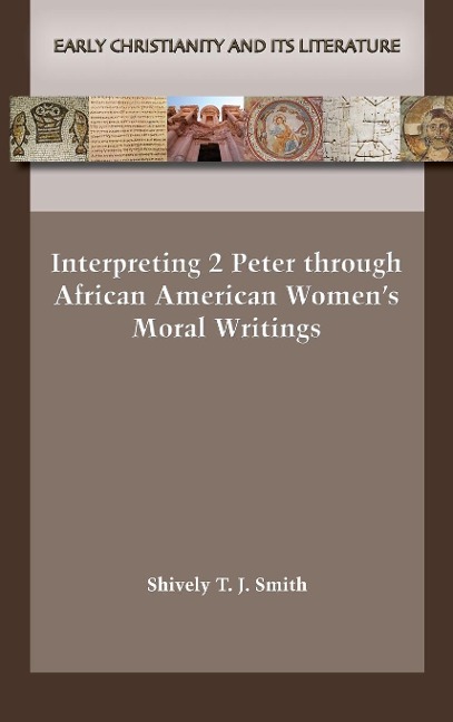 Interpreting 2 Peter through African American Womens Moral Writings