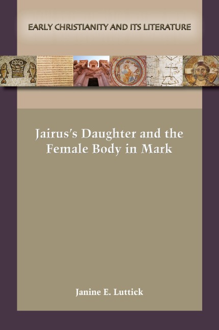 Jairuss Daughter and the Female Body in Mark