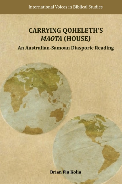 Carrying Qoheleths Maota (House): An Australian-Samoan Diasporic Reading