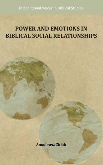 Power and Emotions in Biblical Social Relationships