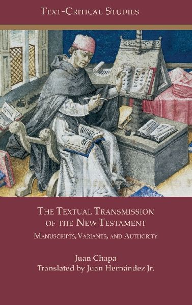 The Textual Transmission of the New Testament: Manuscripts, Variants, and Authority