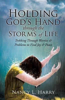 Holding Gods Hand Through the Storms of Life