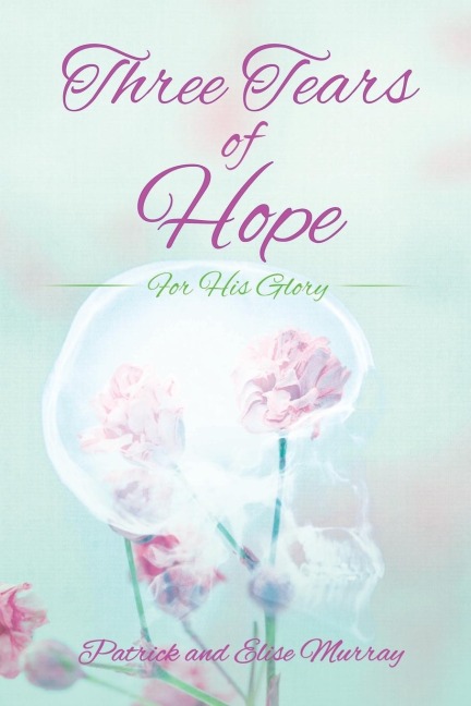 Three Tears of Hope