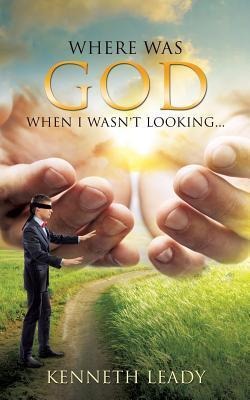 Where Was God When I Wasnt Looking...