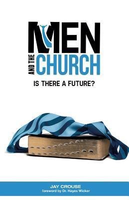 Men and the Church: Is There a Future?