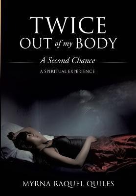 Twice Out of My Body