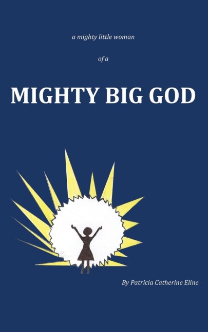 A mighty little woman of a MIGHTY BIG GOD