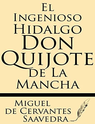 El Ingenioso Hidalgo Don Quijote de la Mancha