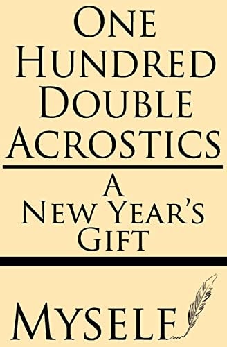 One Hundred Double Acrostics A New Year's Gift