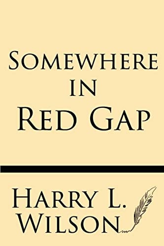 Somewhere in Red Gap