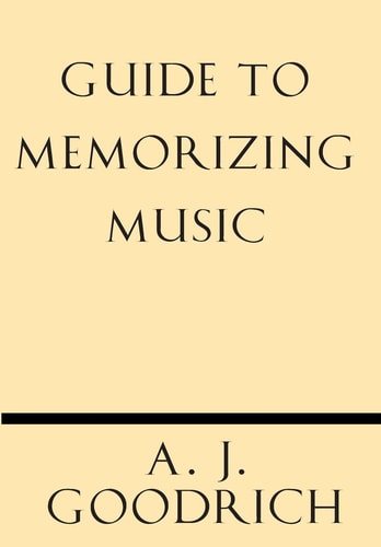Guide to Memorizing Music