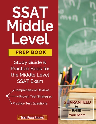 SSAT Middle Level Prep Book Study Guide & Practice Book for the Middle Level SSAT Exam
