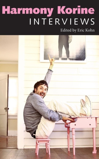 Harmony Korine: Interviews