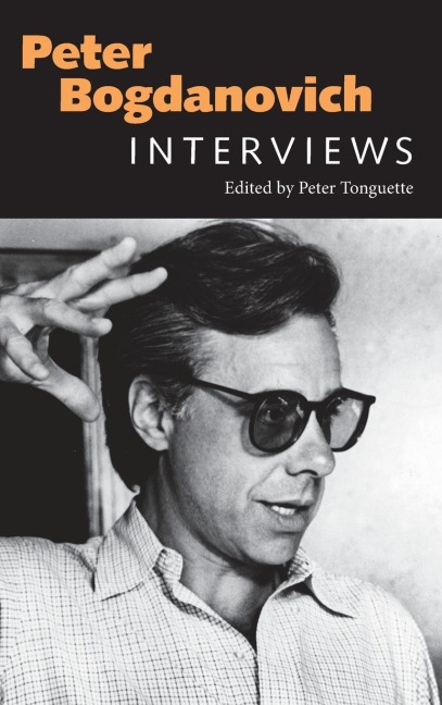 Peter Bogdanovich: Interviews