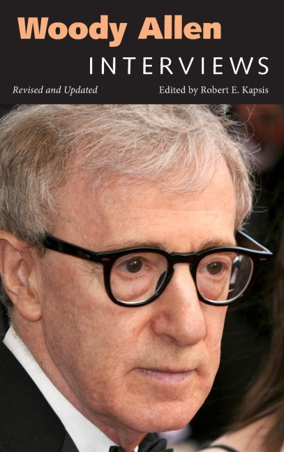 Woody Allen: Interviews (Revised, Updated)