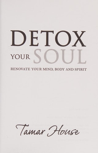 Detox Your Soul Renovate Your Mind, Body, and Spirit