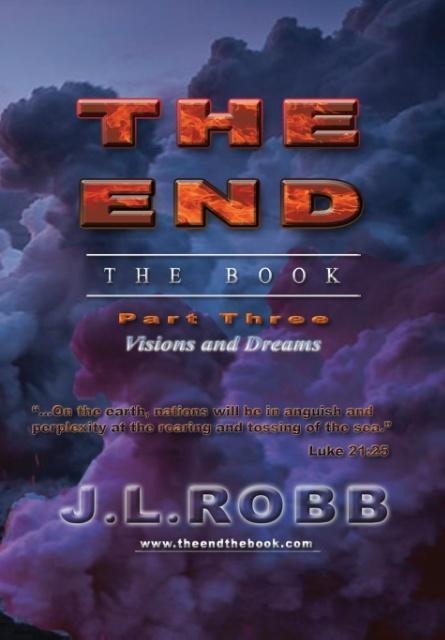 The End the Book: Part Three: Visions and Dreams
