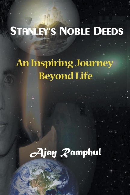 Stanleys Noble Deeds: An Inspiring Journey Beyond Life