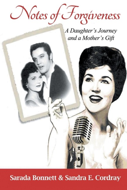 Notes of Forgiveness: A Daughters Journey and a Mothers Gift
