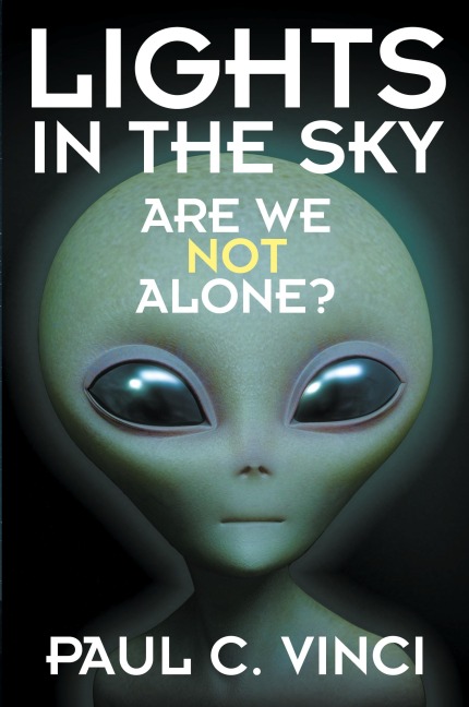 Lights in the Sky: Are We Not Alone?