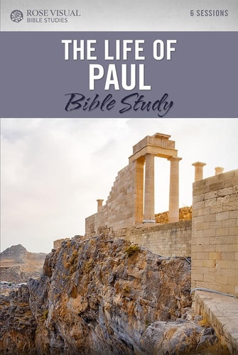 The Life of Paul Rose Visual Bible Studies