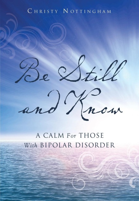 Be Still and Know