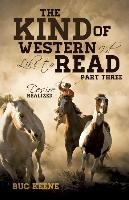 The Kind of Western Id Like to Read- Part Three