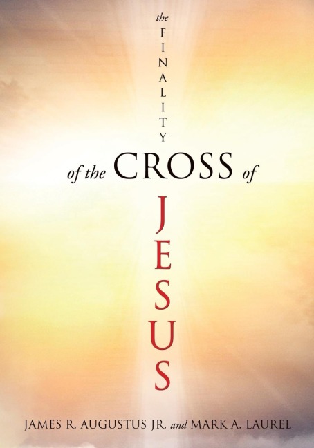 The Finality of the Cross of Jesus