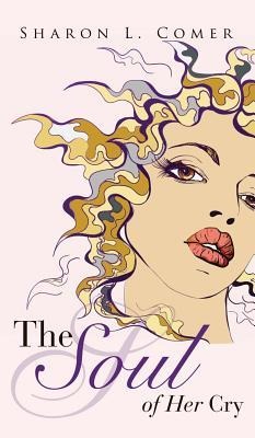 The Soul of Her Cry