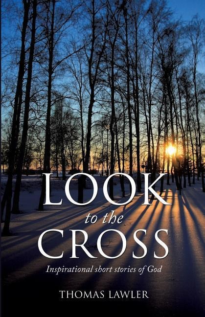 Look to the Cross