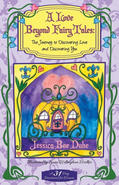 A Love Beyond Fairytales: The Journey to Discovering Love & Discovering You