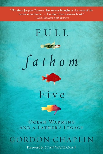 Full Fathom Five: Ocean Warming and a Fathers Legacy