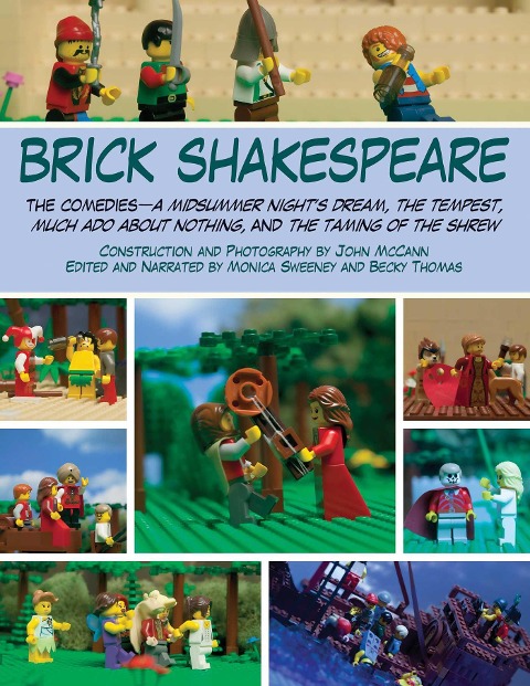 Brick Shakespeare: The Comediesaa Midsummer Nightas Dream, the Tempest, Much ADO about Nothing, and the Taming of the Shrew