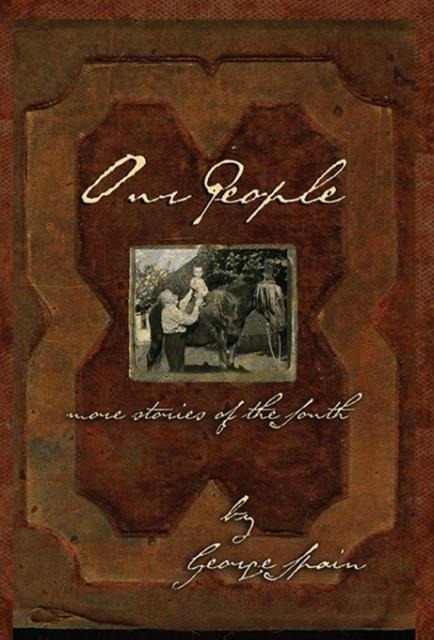 Our People: More Stories of the South