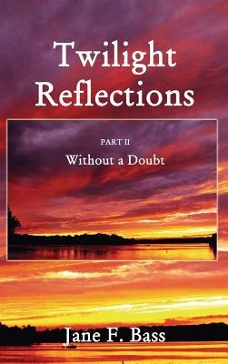 Bass, L: TWILIGHT REFLECTIONS