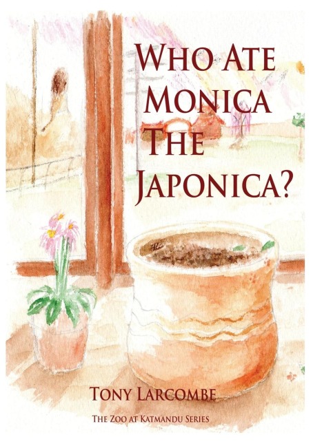 Who Ate Monica the Japonica: The Zoo at Katmandu Series