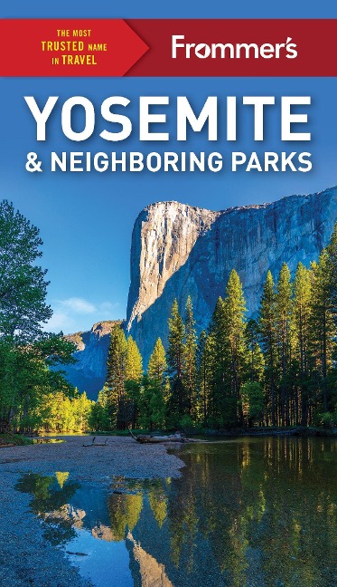 Frommers Yosemite and Neighboring Parks