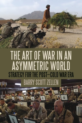 The Art of War in an Asymmetric World Strategy for the Post-Cold War Era